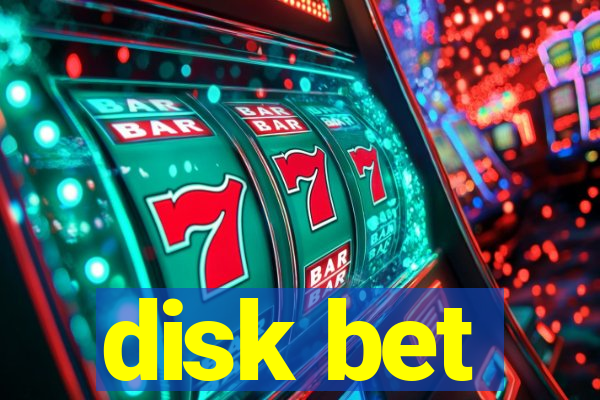 disk bet